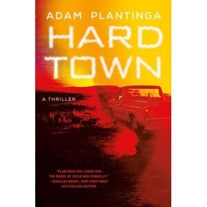 Hard Town -- Adam Plantinga